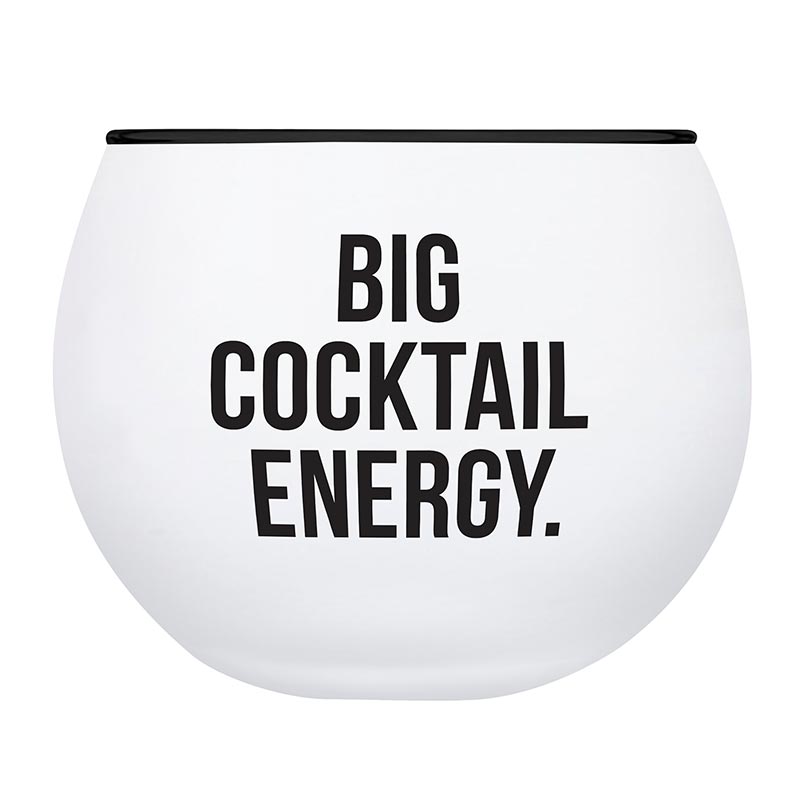 'Big Cocktail Energy' | Rolypoly Glass