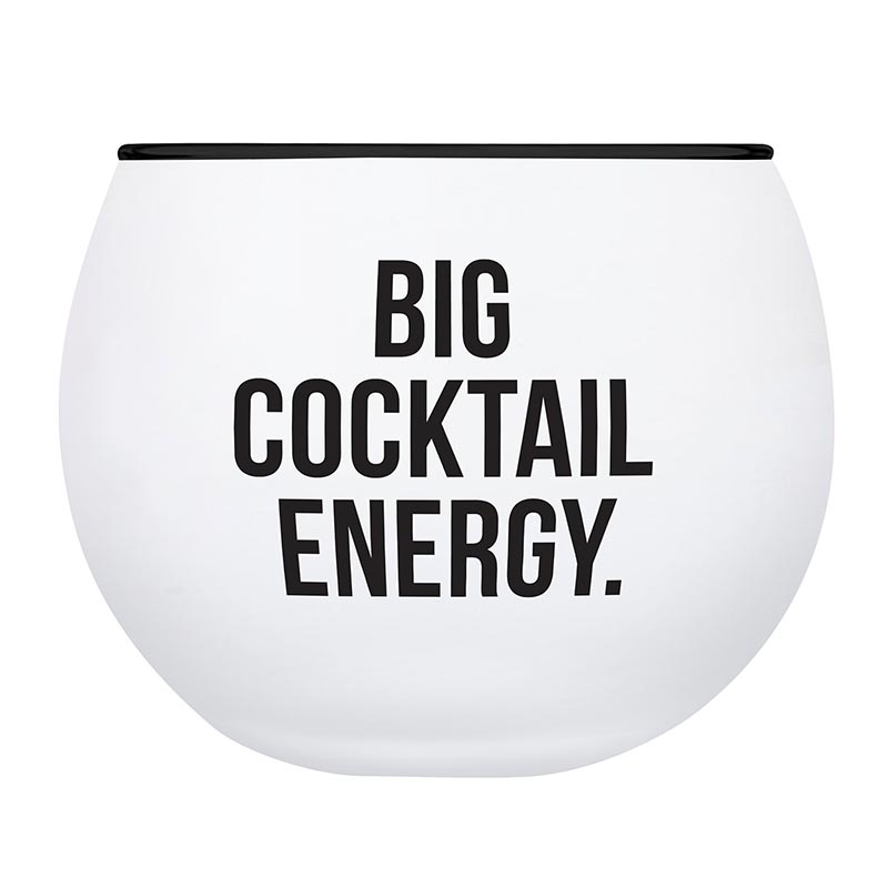'Big Cocktail Energy' |  Rolypoly Glass